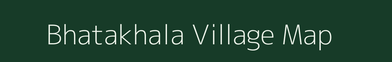 Bhatakhala village map in Odisha