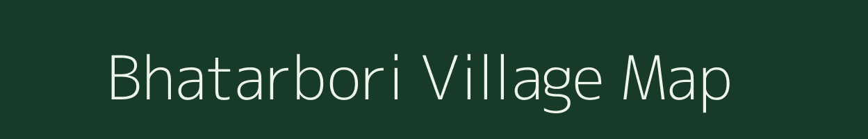 Bhatarbori village map in Assam