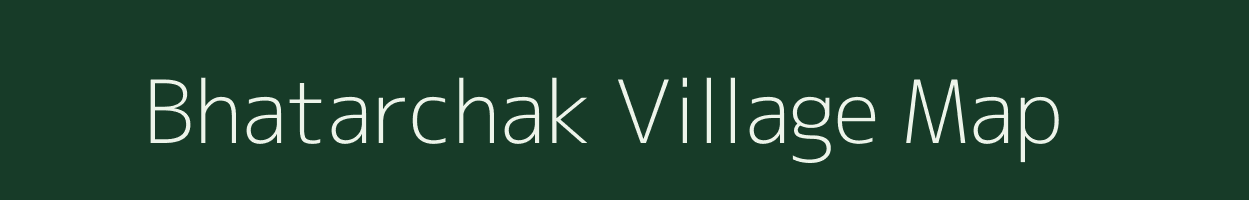 Bhatarchak village map in Assam