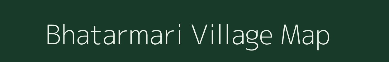 Bhatarmari village map in Assam