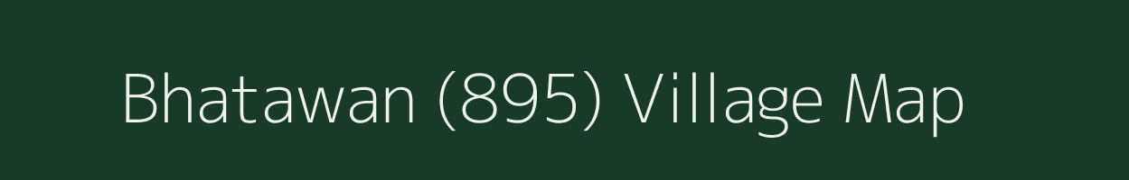 Bhatawan (895) village map in Himachal Pradesh