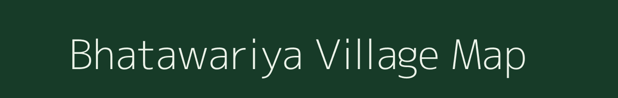 Bhatawariya village map in Uttar Pradesh