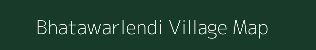 Bhatawarlendi village map in Madhya Pradesh