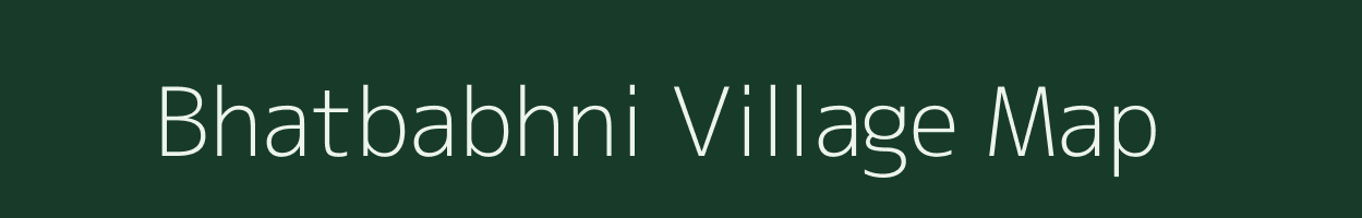 Bhatbabhni village map in Uttar Pradesh