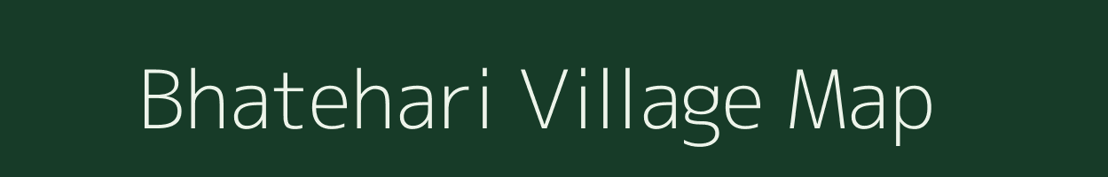 Bhatehari village map in Uttar Pradesh