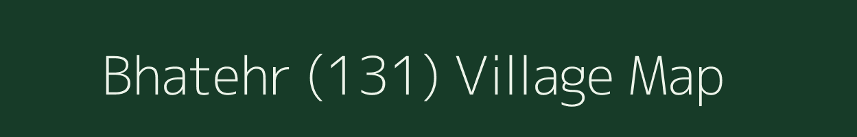 Bhatehr (131) village map in Himachal Pradesh