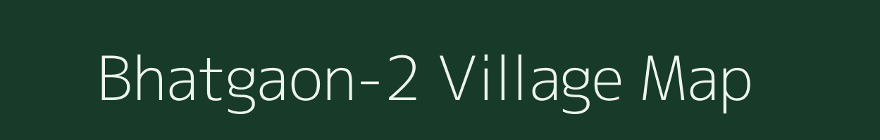 Bhatgaon-2 village map in Chhattisgarh