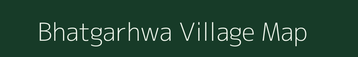 Bhatgarhwa village map in Jharkhand