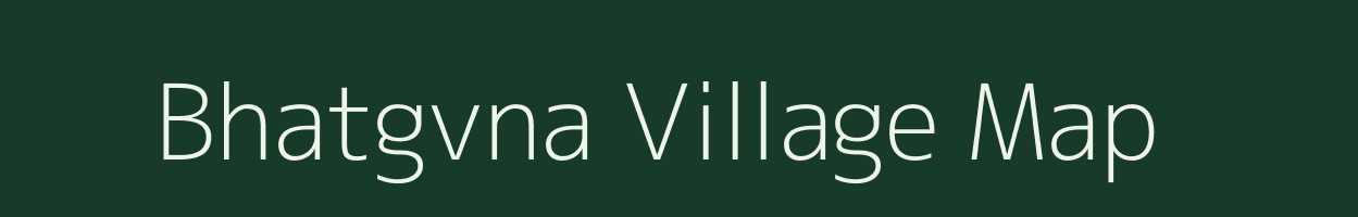 Bhatgvna village map in Chhattisgarh
