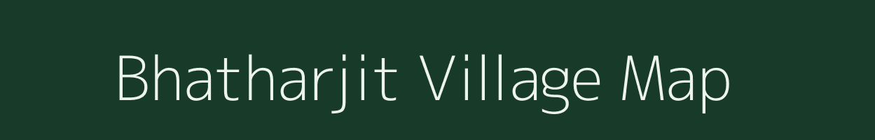 Bhatharjit village map in Madhya Pradesh