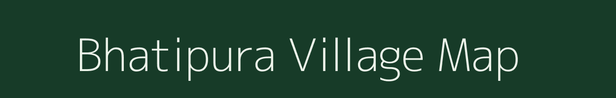 Bhatipura village map in Rajasthan