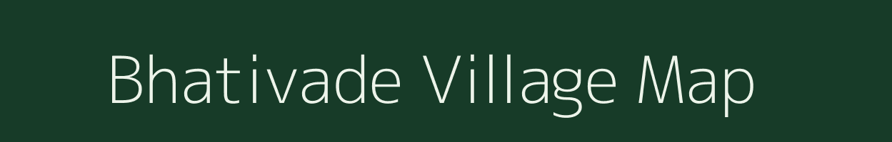 Bhativade village map in Maharashtra