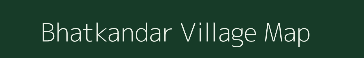 Bhatkandar village map in Jharkhand