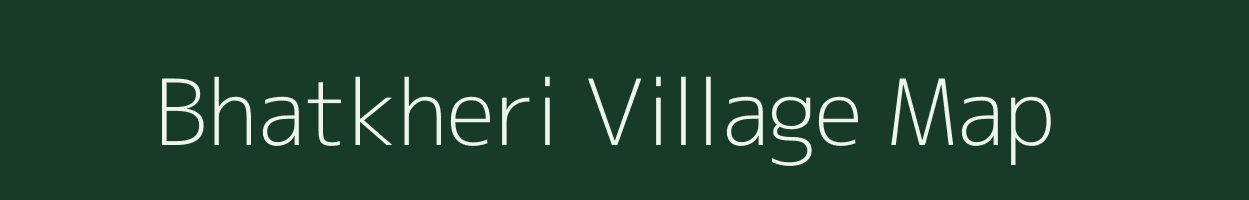 Bhatkheri village map in Rajasthan