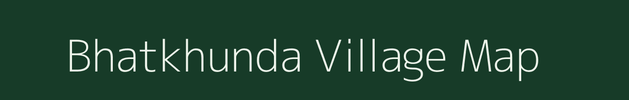 Bhatkhunda village map in Chhattisgarh