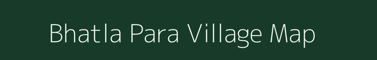 Bhatla Para village map in West Bengal