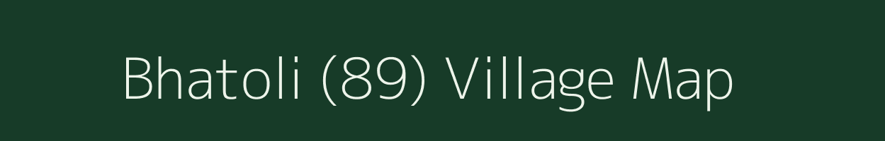 Bhatoli (89) village map in Himachal Pradesh