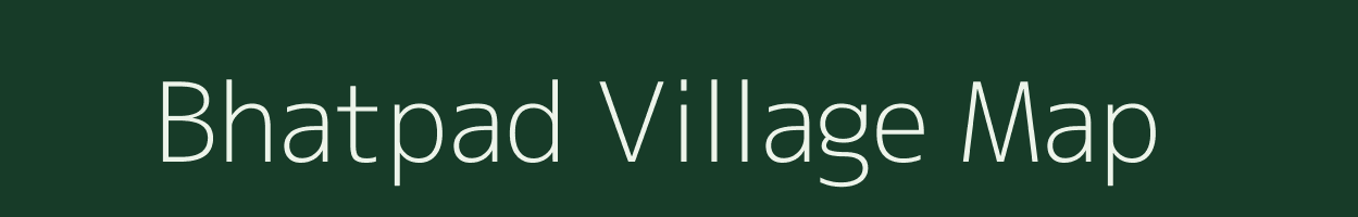 Bhatpad village map in Chhattisgarh