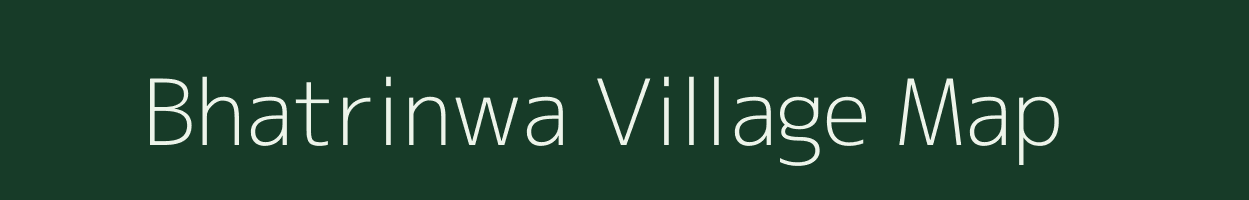 Bhatrinwa village map in Uttar Pradesh