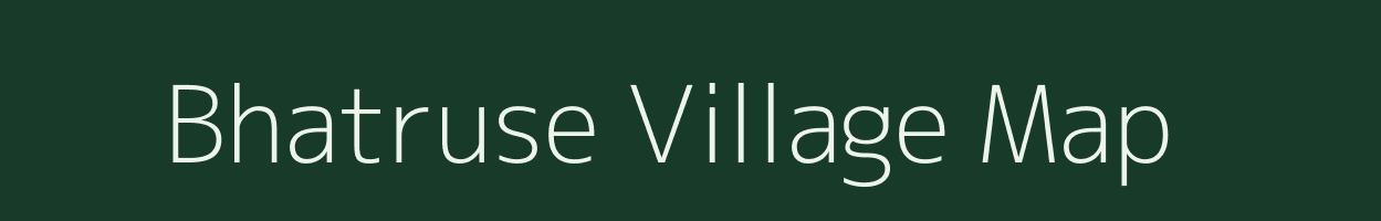 Bhatruse village map in Chhattisgarh