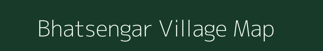 Bhatsengar village map in Madhya Pradesh