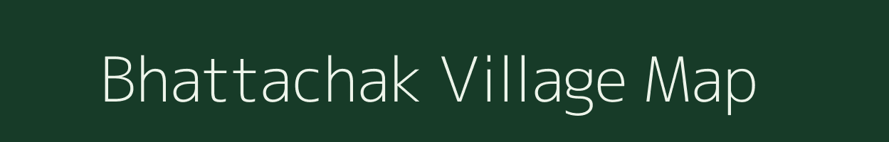 Bhattachak village map in Bihar