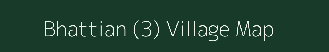 Bhattian (3) village map in Punjab