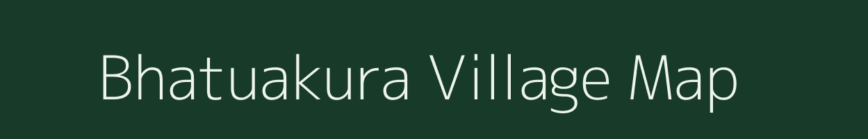 Bhatuakura village map in Jharkhand