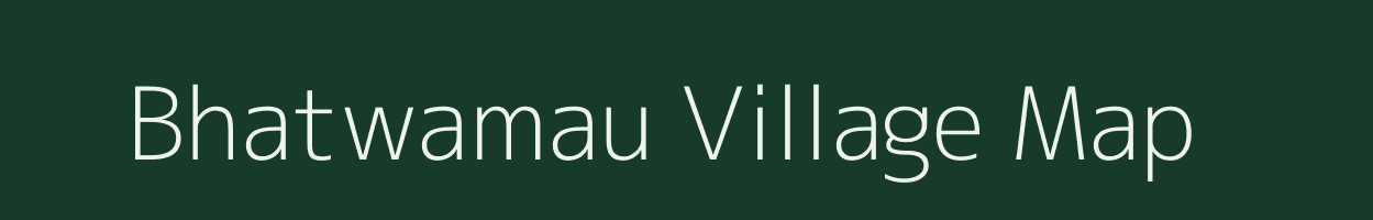 Bhatwamau village map in Uttar Pradesh