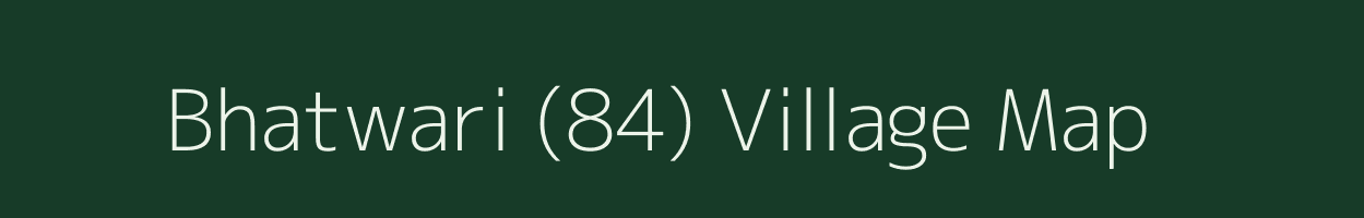 Bhatwari (84) village map in Himachal Pradesh