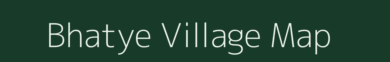 Bhatye village map in Maharashtra