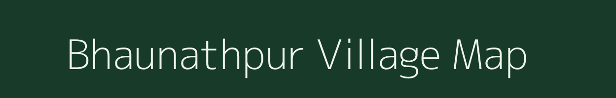 Bhaunathpur village map in Bihar