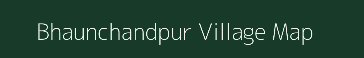 Bhaunchandpur village map in Uttar Pradesh