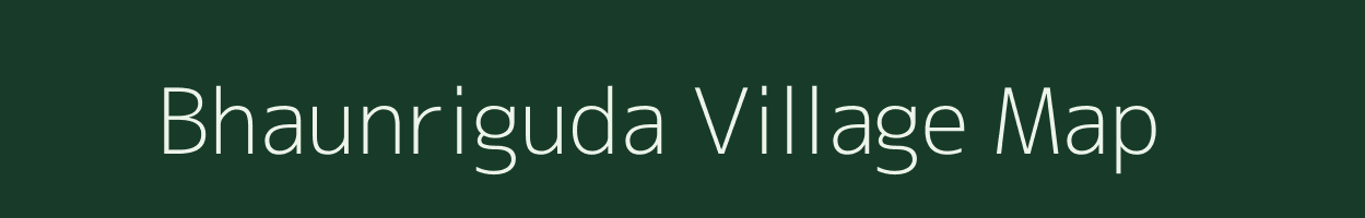 Bhaunriguda village map in Odisha