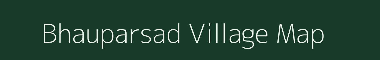 Bhauparsad village map in Bihar