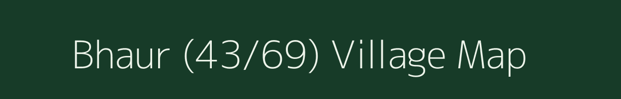 Bhaur (43/69) village map in Himachal Pradesh