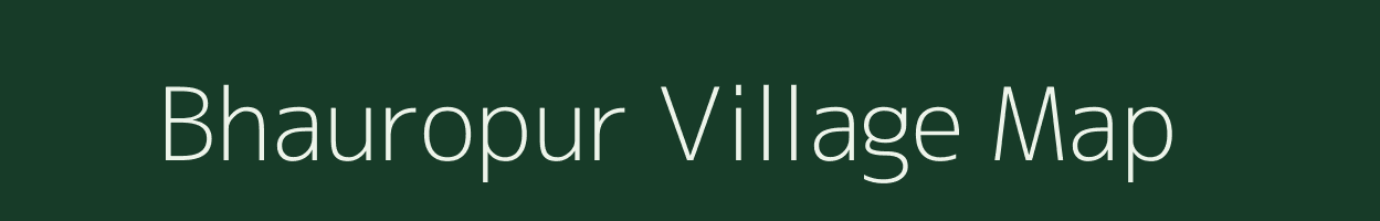 Bhauropur village map in Uttar Pradesh
