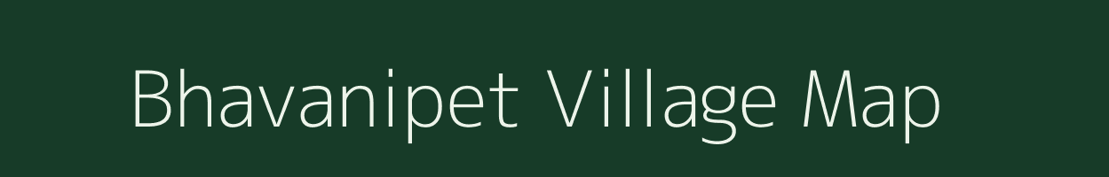 Bhavanipet village map in Andhra Pradesh
