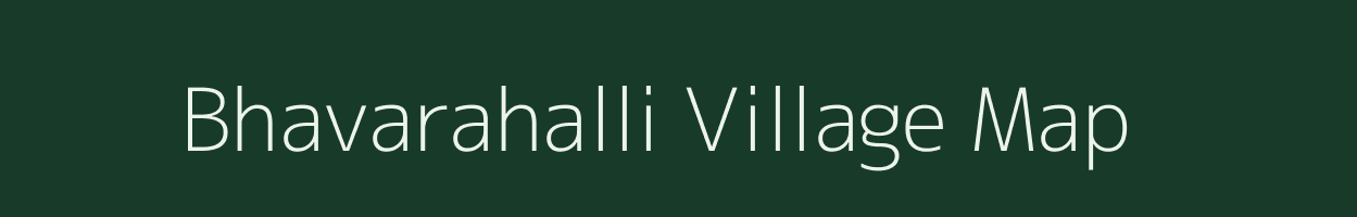 Bhavarahalli village map in Karnataka