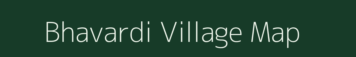 Bhavardi village map in Gujarat