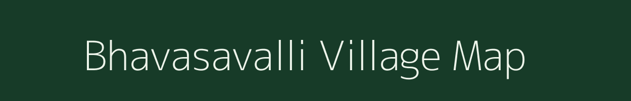 Bhavasavalli village map in Karnataka