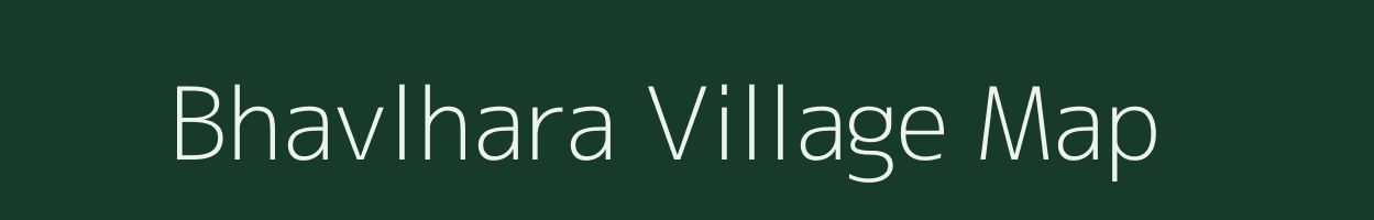 Bhavlhara village map in Madhya Pradesh