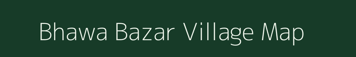 Bhawa Bazar village map in Uttar Pradesh