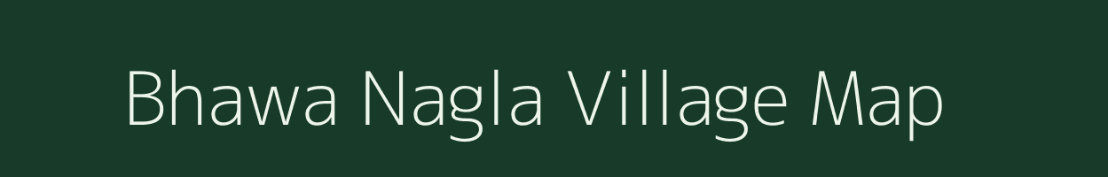 Bhawa Nagla village map in Uttarakhand