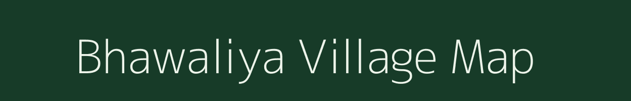 Bhawaliya village map in Rajasthan