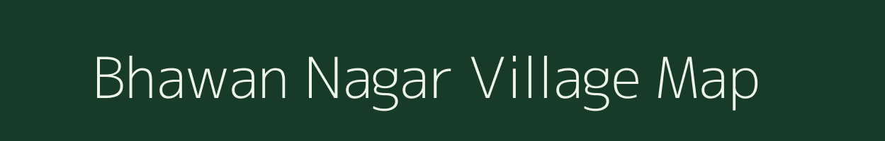 Bhawan Nagar village map in Uttar Pradesh