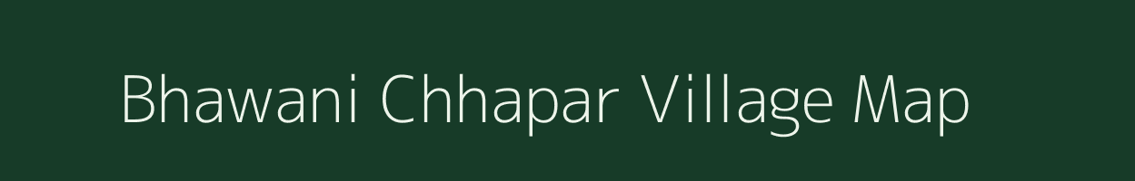 Bhawani Chhapar village map in Bihar