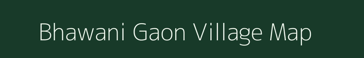 Bhawani Gaon village map in Rajasthan