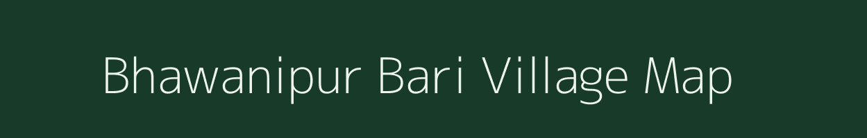 Bhawanipur Bari village map in Uttarakhand