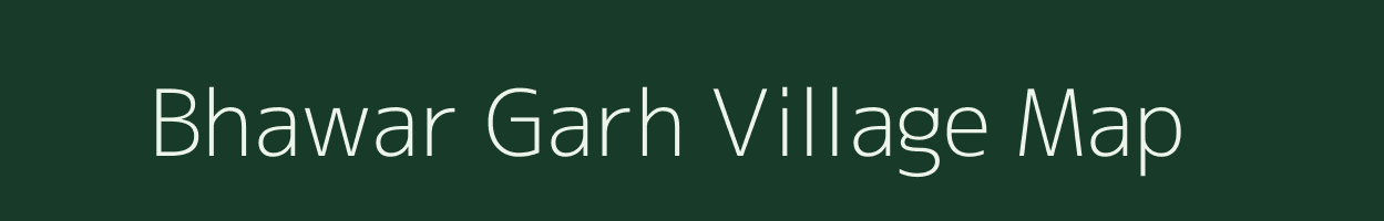 Bhawar Garh village map in Uttar Pradesh